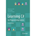 Learning C# by Programming Games - Hardcover