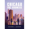 Chicago Pre-Boomers - Paperback