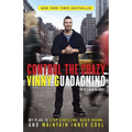 Control the Crazy: My Plan to Stop Stressing, Avoid Drama, and Maintain Inner Cool - Paperback