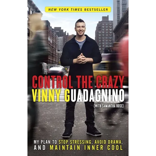 Control the Crazy: My Plan to Stop Stressing, Avoid Drama, and Maintain Inner Cool - Paperback