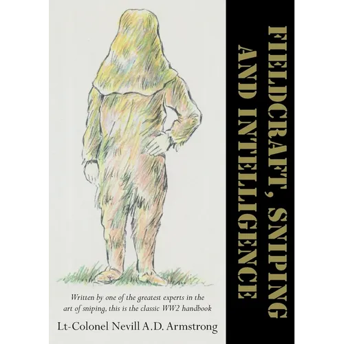 Fieldcraft, Sniping and Intelligence