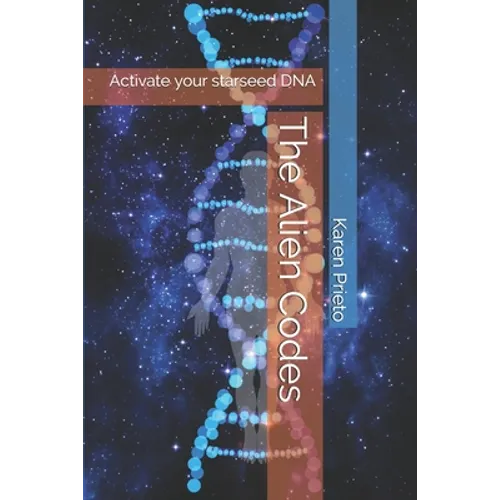 The Alien Codes: Activate your starseed DNA - Paperback
