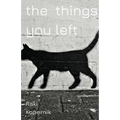 The Things You Left - Paperback