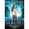 Rekindled Magic - Paperback