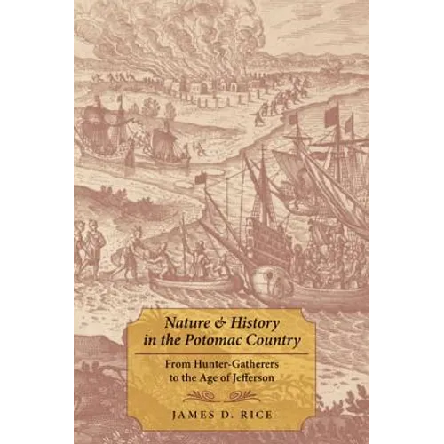 Nature & History in the Potomac Country: From Hunter-Gatherers to the Age of Jefferson