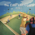 The Cubs' Last Game - Paperback