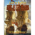 Line of Battle: FIRE AS SHE BEARS! Scenario Book I