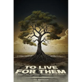 To Live For Them - Paperback
