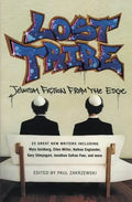 Lost Tribe: Jewish Fiction from the Edge - Paperback