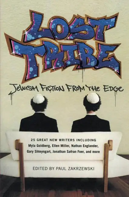 Lost Tribe: Jewish Fiction from the Edge - Paperback