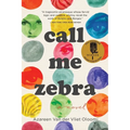 Call Me Zebra - Paperback