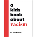 A Kids Book about Racism - Hardcover