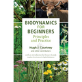 Biodynamics for Beginners: Principles and Practice - Paperback