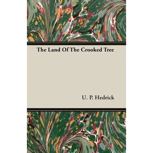The Land Of The Crooked Tree