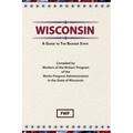 Wisconsin: A Guide To The Badger State