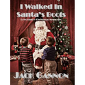 I Walked In Santa's Boots: Lowcountry Christmas Memories