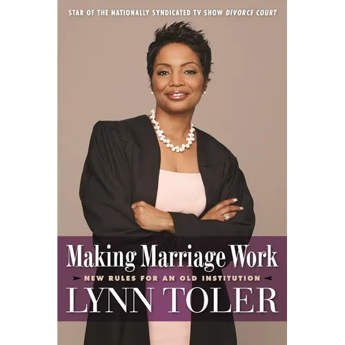 Making Marriage Work: New Rules for an Old Institution - Paperback