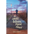 The Cracks Between Paved Stones - Paperback