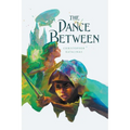 The Dance Between - Paperback