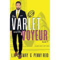 The Varlet and the Voyeur - Paperback