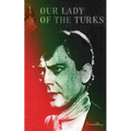Our Lady of the Turks - Paperback