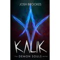 Kalik: The Demon Souls Series - Paperback