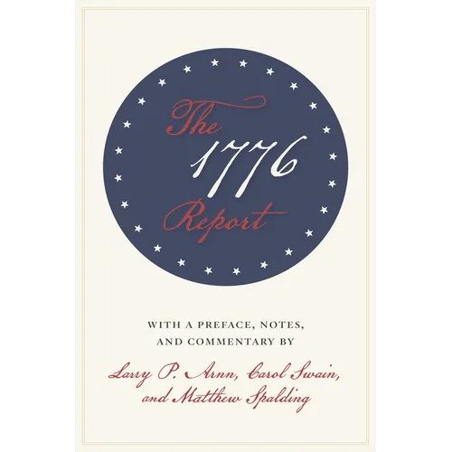 The 1776 Report - Hardcover
