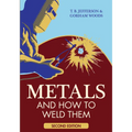 Metals And How To Weld Them - Hardcover