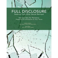 Full Disclosure: Seeking Truth After Sexual Betrayal - Volume Two for Partners: Preparing for Disclosure on Your Terms - Paperback