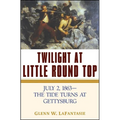 Twilight at Little Round Top: July 2, 1863--The Tide Turns at Gettysburg