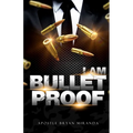 I Am Bulletproof - Paperback