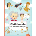 Childhoods of Famous People - Hardcover