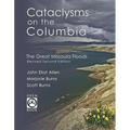 Cataclysms on the Columbia: The Great Missoula Floods