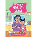 The Kids in Mrs. Z's Class: Poppy Song Bakes a Way - Hardcover