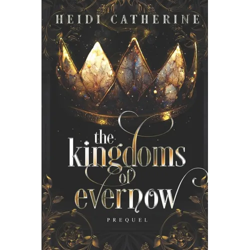 The Kingdoms of Evernow: Prequel - Paperback