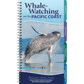 Whale-Watching on the Pacific Coast: Easily Identify Whales, Dolphins, and Other Marine Mammals - Spiral