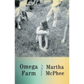 Omega Farm: A Memoir - Hardcover