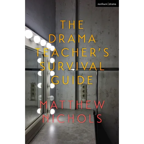 The Drama Teacher's Survival Guide - Paperback