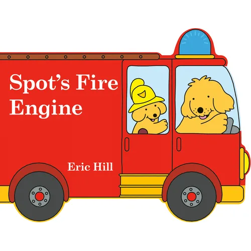 Spot's Fire Engine - Board Book