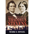 The Life and Loves of Thaddeus Stevens