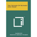 The Crusade Of Richard Lion-Heart - Paperback