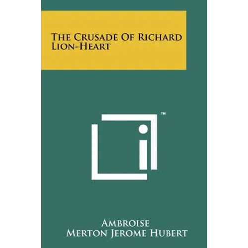 The Crusade Of Richard Lion-Heart - Paperback
