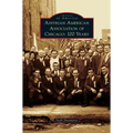 Assyrian American Association of Chicago: 100 Years