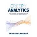 Creepy Analytics: Avoid Crossing the Line and Establish Ethical HR Analytics for Smarter Workforce Decisions - Hardcover