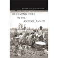 Becoming Free in the Cotton South - Paperback