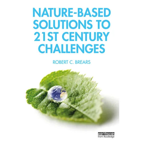 Nature-Based Solutions to 21st Century Challenges - Paperback