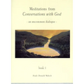 Meditations from Conversations with God: An Uncommon Dialogue, Book 1 - Paperback