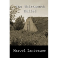 The Thirteenth Bullet - Paperback