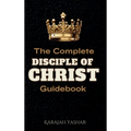 The Complete Disciple of Christ Guidebook - Hardcover