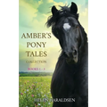 Amber's Pony Tales Collection: Books 1 - 3 - Paperback
